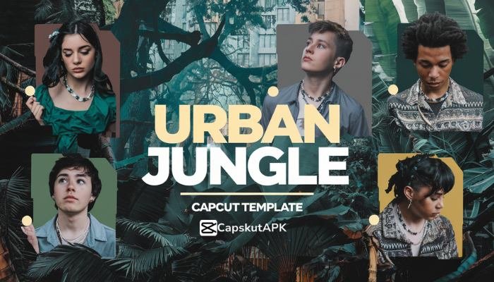 Urban Jungle CapCut Template